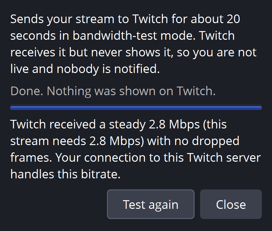 Test result: Twitch received a steady 2.8 Mbps with no dropped frames.