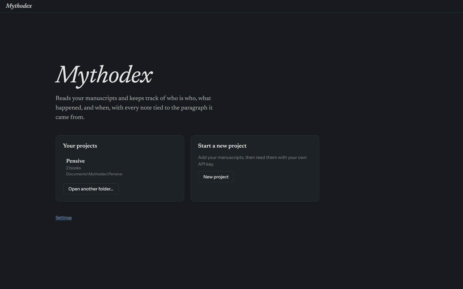 The start screen on a dark background. The app name appears in large italic type with a one-line description under it. Below are two cards: Your projects, listing one project with an Open another folder button, and Start a new project, with a New project button.